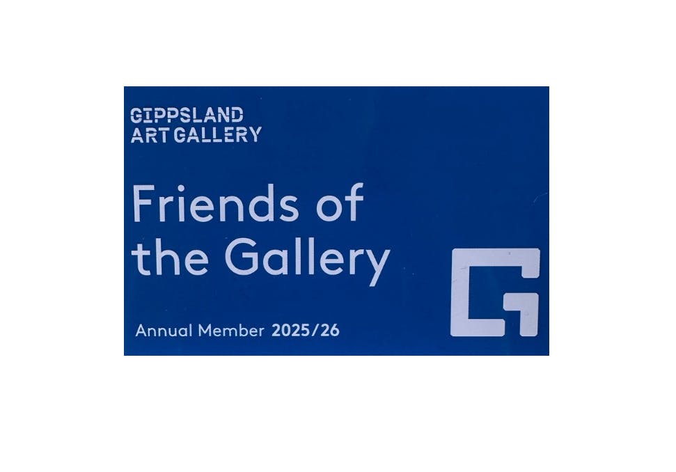 Supporter of Gippsland Art Gallery - Friends of the Gallery