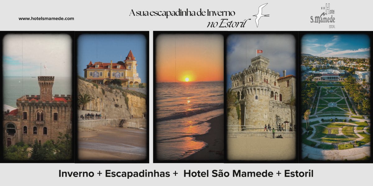 Inverno + Escapadinhas + Hotel São Mamede + Estoril
