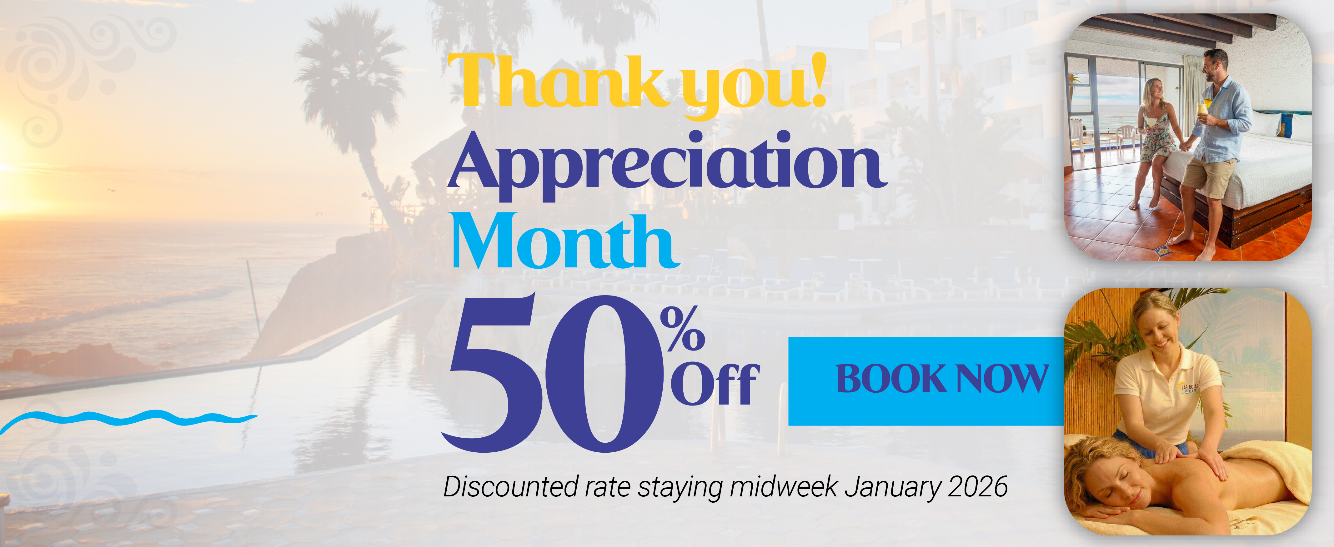 Las Rocas Resort & Spa Rosarito Appreciation Month